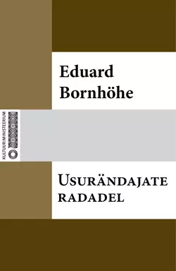 Usurändajate radadel, Eduard Bornhöhe