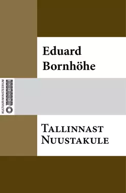 Tallinnast Nuustakule, Eduard Bornhöhe