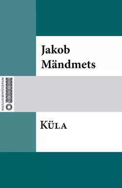 Küla, Jakob Mändmets