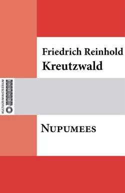 Nupumees, Friedrich Reinhold Kreutzwald