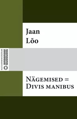 Nägemised = Divis manibus, Jaan Lõo