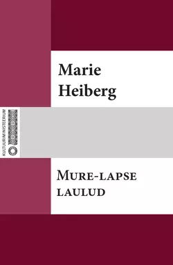 Mure-lapse laulud, Marie Heiberg