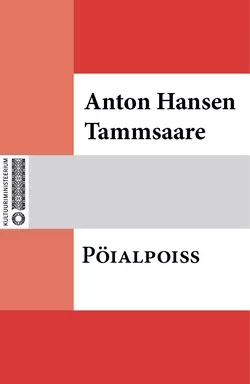 Pöialpoiss, Anton Hansen Tammsaare