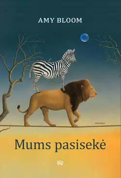 Mums pasisekė Amy Bloom