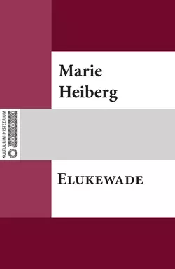 Elukewade, Marie Heiberg