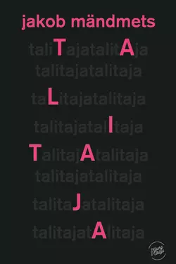 Talitaja, Jakob Mändmets