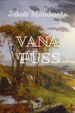 Vana püss, Jakob Mändmets