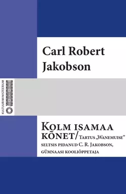 Kolm isamaa kõnet, Carl Robert Jakobson