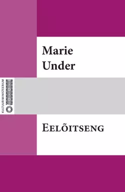 Eelõitseng, Marie Under