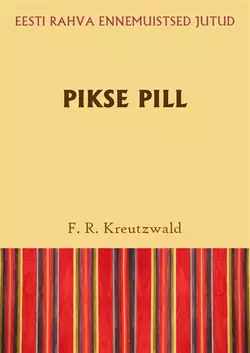 Pikse pill, Friedrich Reinhold Kreutzwald