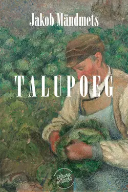 Talupoeg, Jakob Mändmets