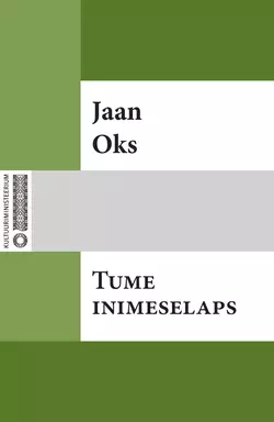 Tume inimeselaps, Jaan Oks