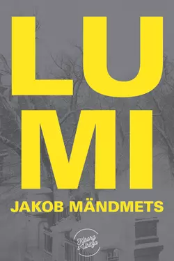 Lumi, Jakob Mändmets