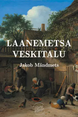 Laanemetsa veskitalu, Jakob Mändmets