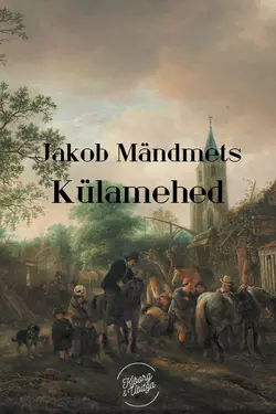 Külamehed, Jakob Mändmets