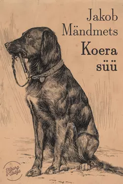 Koera süü, Jakob Mändmets