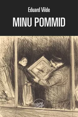 Minu pommid, Эдуард Вильде