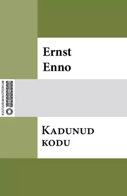 Kadunud kodu, Ernst Enno