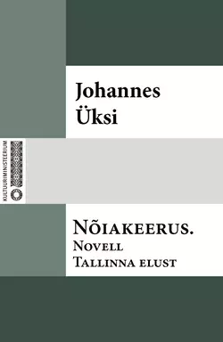 Nõiakeerus : novell Tallinna elust, Johannes Üksi