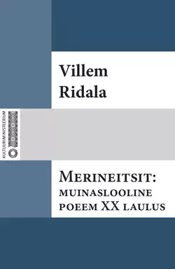 Merineitsit : muinaslooline poeem XX laulust, Villem Ridala