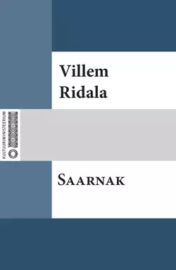 Saarnak, Villem Ridala