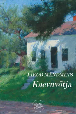 Kaevuvõtja, Jakob Mändmets