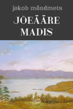 Jõeääre Madis, Jakob Mändmets