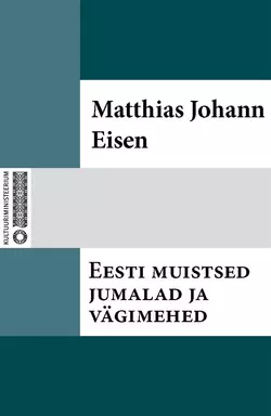 Eesti muistsed jumalad ja vägimehed, Matthias Johann Eisen