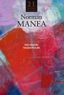 Huligaani tagasitulek, Norman Manea