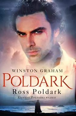 Ross Poldark. Esimene Poldarki raamat, Winston Graham