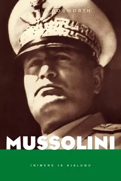 Mussolini, R. J. B. Bosworth