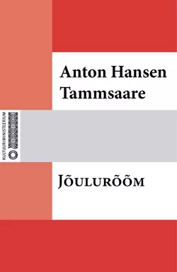 Jõulurõõm, Anton Hansen Tammsaare