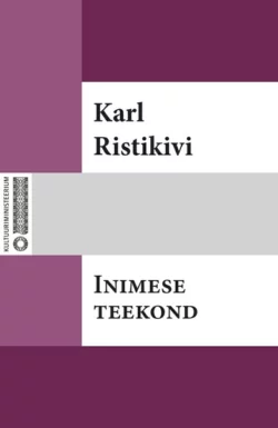 Inimese teekond, Karl Ristikivi