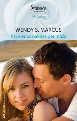 Kai vienos nakties per maža, Wendy Marcus