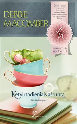 Ketvirtadieniais aštuntą, Debbie Macomber