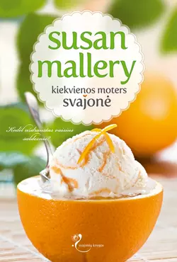 Kiekvienos moters svajonė Сьюзен Мэллери