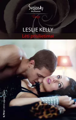 Lėti prisilietimai Leslie Kelly