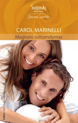 Magnato sutramdymas Carol Marinelli