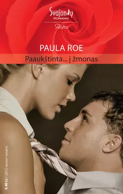 Paaukštinta… į žmonas, Paula Roe