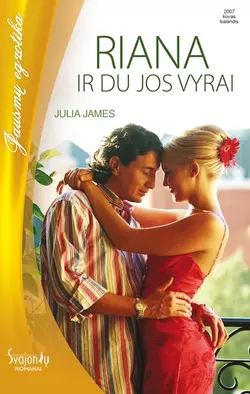 Riana ir du jos vyrai Julia James