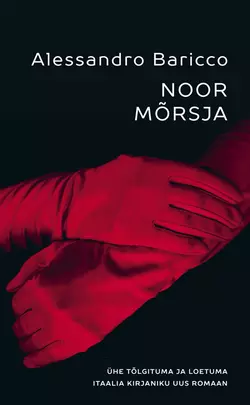 Noor Mõrsja, Alessandro Baricco