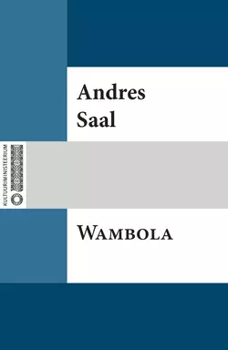 Wambola : jutustus wanast Eesti ajaloost (1209-1212), Andres Saal