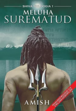 Meluha surematud, Amish Tripathi