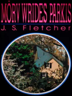 Mõrv Wrides Parkis, J. S. Fletcher