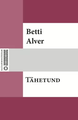 Tähetund, Betti Alver