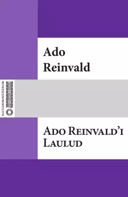 Ado Reinvald′i Laulud, Ado Reinvald