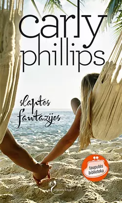 Slaptos fantazijos Carly Phillips