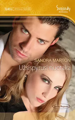 Užsispyrusi nuotaka Sandra Marton