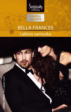 Laikina santuoka Bella Frances