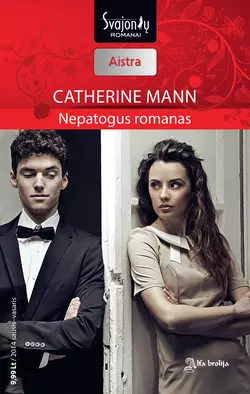 Nepatogus romanas Catherine Mann